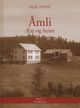 Omslagsbilde:Åmli : ætt og heim . Bind VII . Simonstad, Vestre Mosberg, Gjermundnes, Tverrstøyl, Flåstøyl