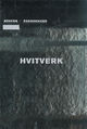 Cover photo:Hvitverk