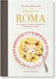 Omslagsbilde:Smaken av Roma : nye trender &amp; glemte oppskrifter fra Den evige stad