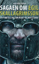 Omslagsbilde:Sagaen om Egil Skallagrimsson : en fortelling om makt og motstand