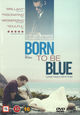 Cover photo:Born to be blue