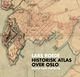 Omslagsbilde:Historisk atlas over Oslo : gamle kart forteller