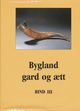 Omslagsbilde:Bygland : gard og ætt . B. 3 . Austad, Ose, Skore, Kile