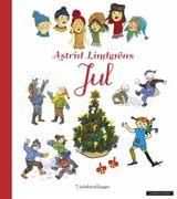 "Astrid Lindgrens jul : 7 julefortellinger"