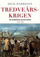 Cover photo:Tredveårskrigen : en europeisk katastrofe : 1618-1648