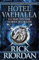 Omslagsbilde:Hotel Valhalla : guide to the Norse worlds : an official Magnus Chase companion book