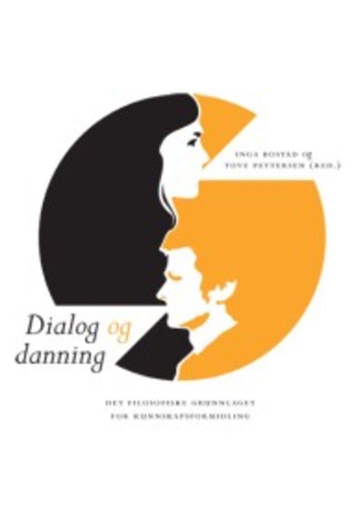 Dialog og danning - det filosofiske grunnlaget for læring