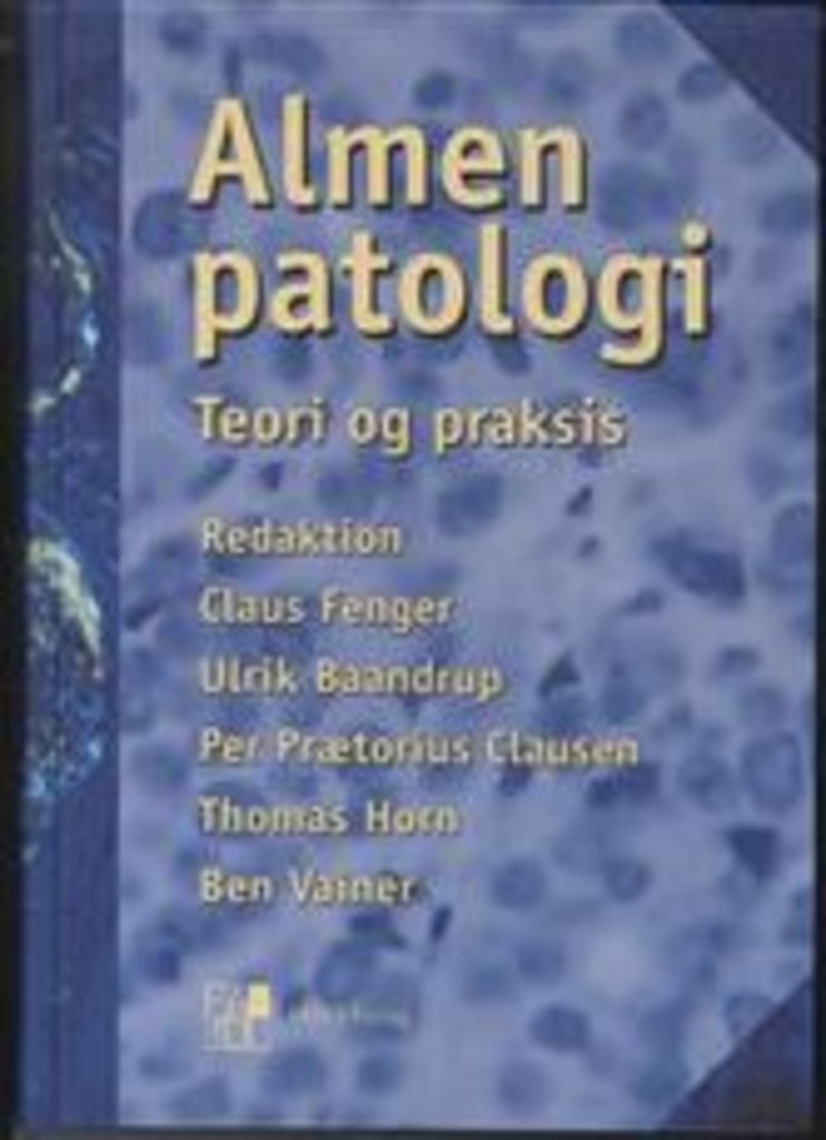 Almen patologi - teori og praksis