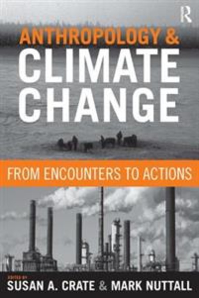 Anthropology and climate change - from encounters to actions