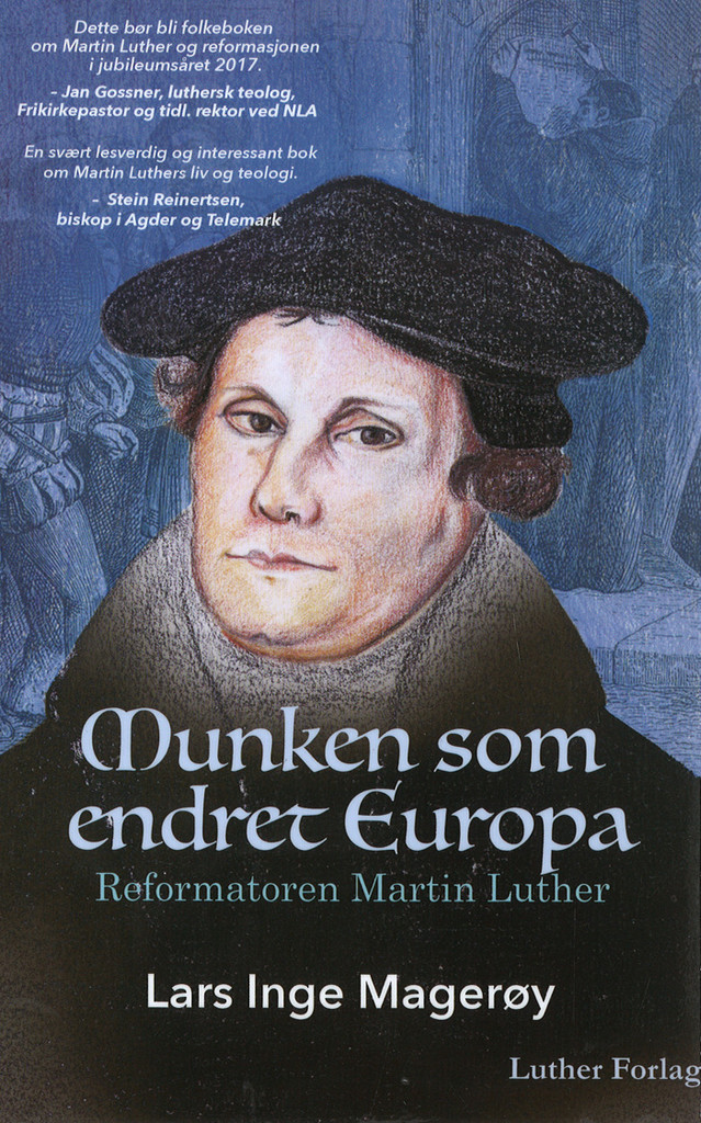 Munken som endret Europa - Reformatoren Martin Luther