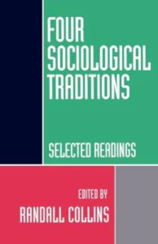 Four sociological traditions - selected readings