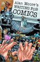 Omslagsbilde:Alan Moore's Writing for comics . Vol. 1