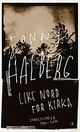 Omslagsbilde:Like nord for kirka : fortellinger 1994-2016