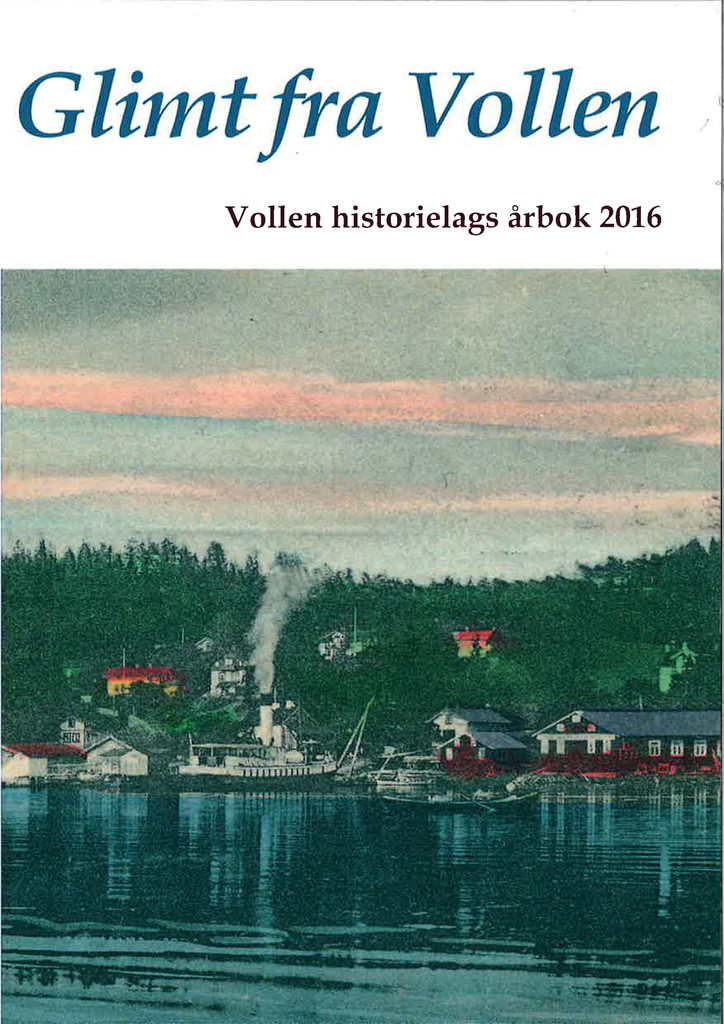 Glimt fra Vollen : Vollen historielags årbok 2016