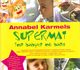 Omslagsbilde:Annabel Karmels supermat for babyer og barn : mer enn 130 oppskrifter for å fremme vekst, øke energien og hjernekapasiteten til blide og sunne barn fra 4 måneder til 8 år