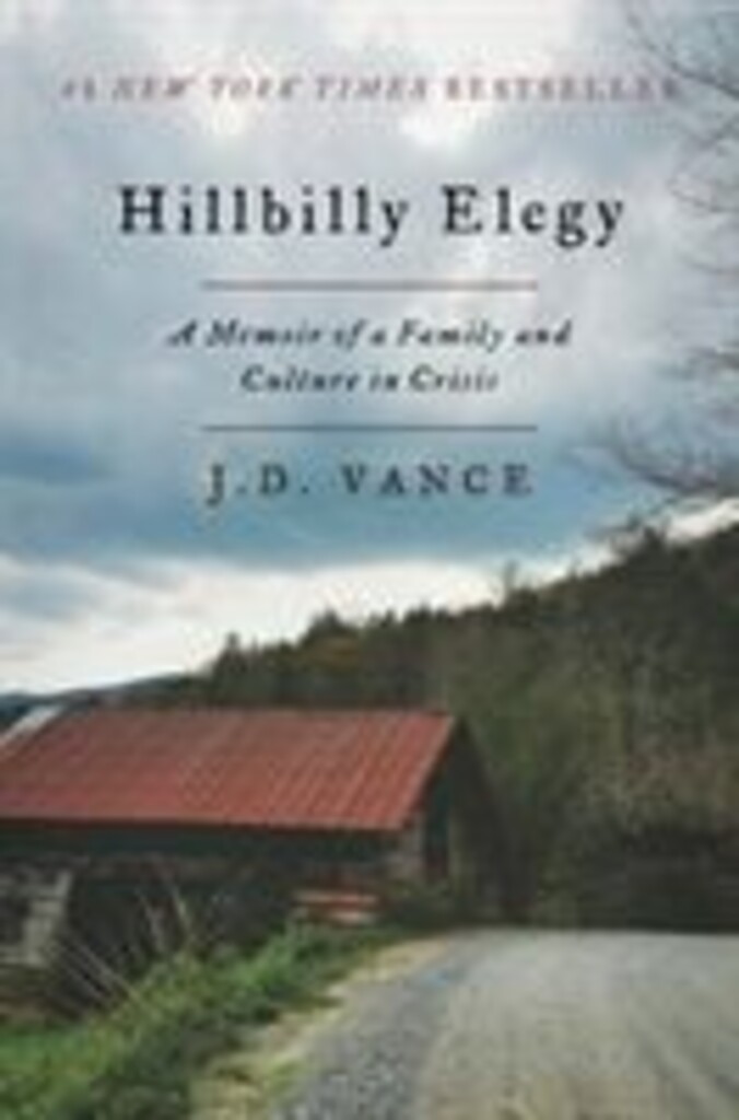 Hillbilly elegy : a memoir of a family and culture in crisis