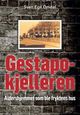 Omslagsbilde:Gestapokjelleren : aldershjemmet som ble fryktens hus