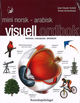 Omslagsbilde:Mini visuell ordbok : norsk/arabisk