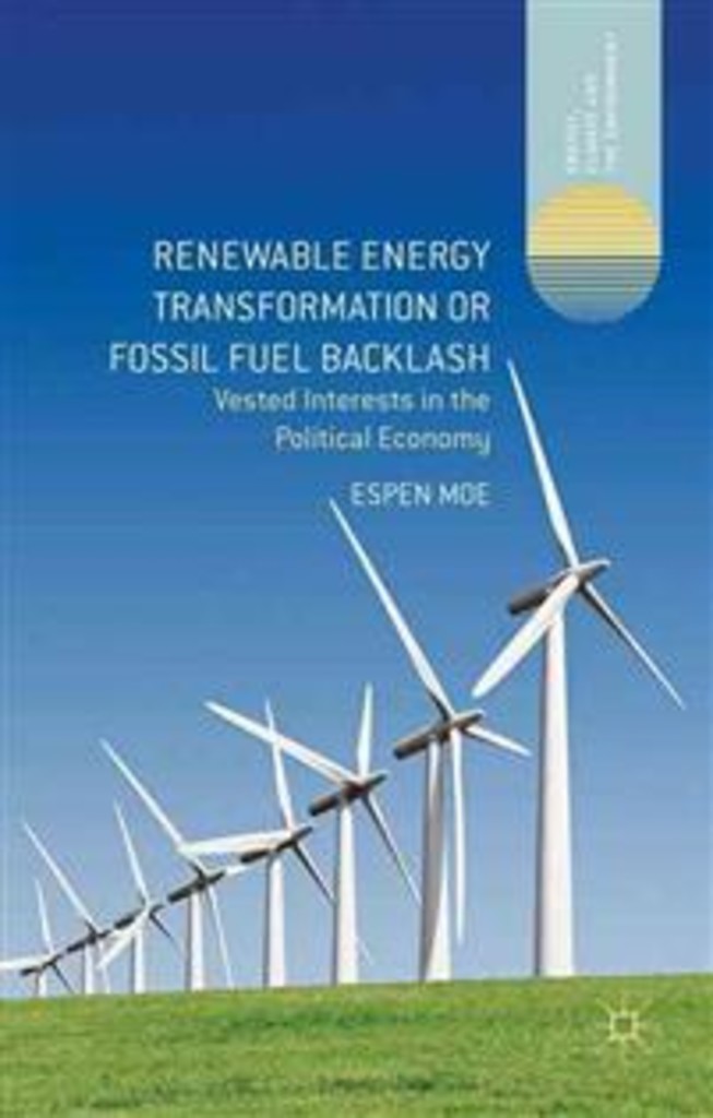 Renewable energy transformation or fossil fuel backlash - vested interests in the political economy