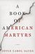 Omslagsbilde:A book of American martyrs