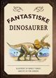 Cover photo:Fantastiske dinosaurer