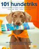 Cover photo:101 hundetriks : trinn-for-trinn-aktiviteter som engasjerer, utfordrer og knytter bånd til hunden din