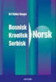 Omslagsbilde:Bosnisk, kroatisk, serbisk norsk ordbok