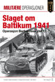 Omslagsbilde:Slaget om Baltikum 1941 : operasjon Barbarossa (del 1) : armégruppe Nord