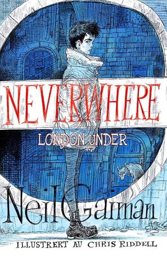 Neverwhere : London under : forfatterens foretrukne tekst