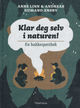 Cover photo:Klar deg selv i naturen! : en hakkespettbok