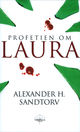 Omslagsbilde:Profetien om Laura : fantasyroman