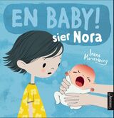 "En baby  sier Nora"
