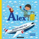 "Alex reiser med fly"