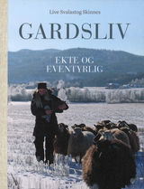 Gardsliv : : Ekte og evetyrlig