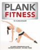 Cover photo:Plank fitness : få sterk kjernemuskulatur, definerte muskler - og kom i form
