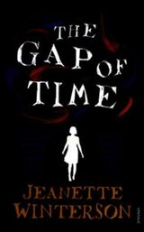 "The gap of time : The Winter's tale retold"