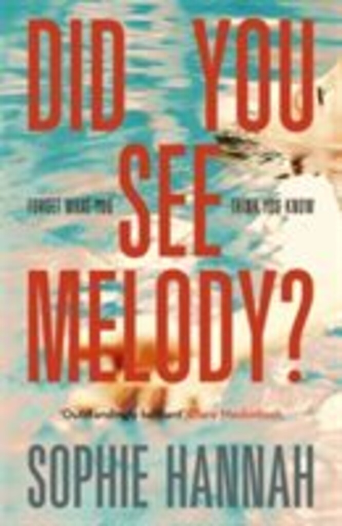 Did you see Melody?