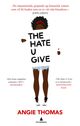 Cover photo:The hate u give = : The hate u give = The hate you give