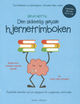 Cover photo:Den skikkelig gøyale hjernetrimboken : frydefulle, lærerike og lure oppgaver for nysgjerrige, små hoder