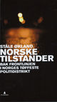Cover photo:Norske tilstander : bak frontlinjen i Norges tøffeste politidistrikt