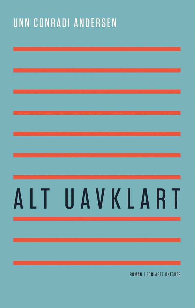 Alt uavklart : roman