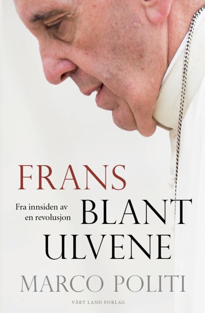 Frans blant ulvene : hemmeligheten bak en revolusjon