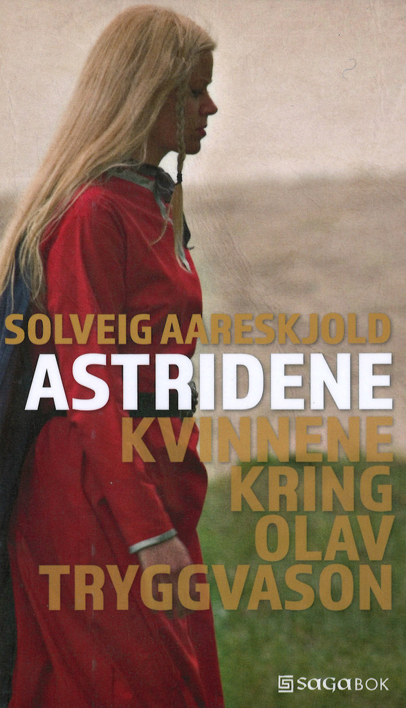Astridene : kvinnene kring Olav Tryggvason