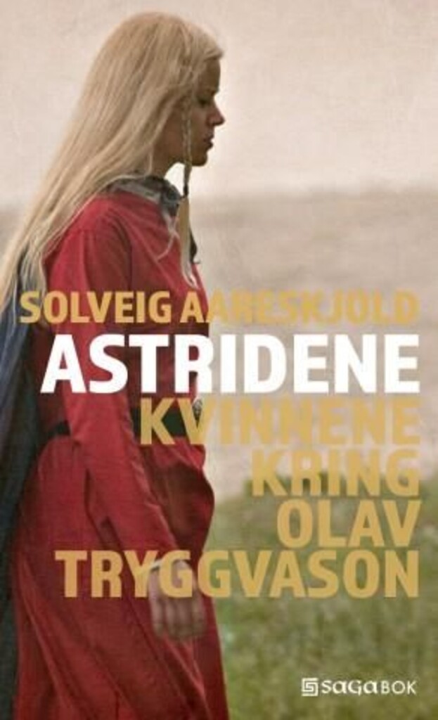 Astridene : kvinnene kring Olav Tryggvason