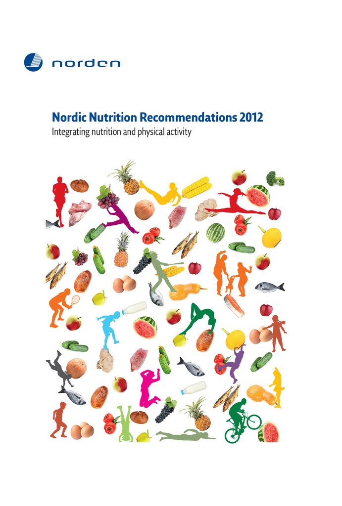 Nordic Nutrition Recommendations 2012 : Integrating nutrition and physical activity