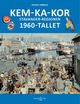 Omslagsbilde:Kem-ka-kor : Stavanger-regionen 1960-tallet