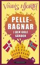 Cover photo:Pelle-Ragnar i den gule gården