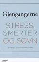 Cover photo:Gjengangerne : stress, smerter og søvn