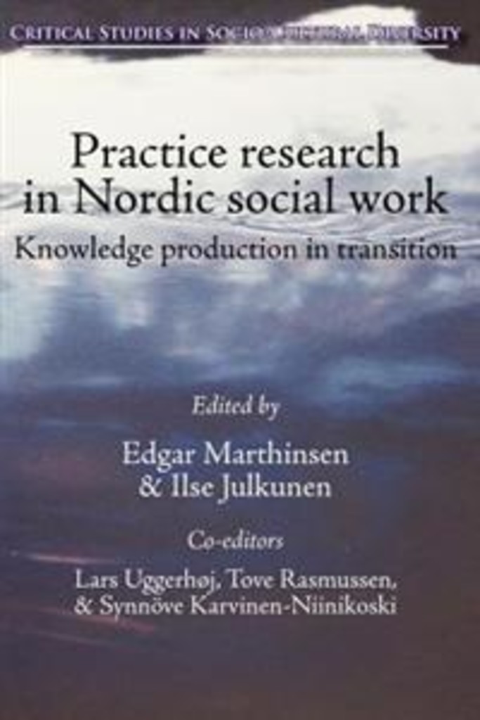 Practice research in Nordic social work - knowledge production in transition
