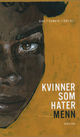 Cover photo:Kvinner som hater menn : dikt